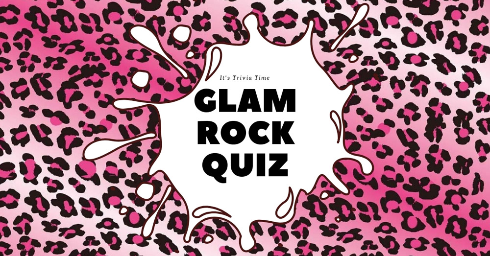 glam rock quiz music trivia