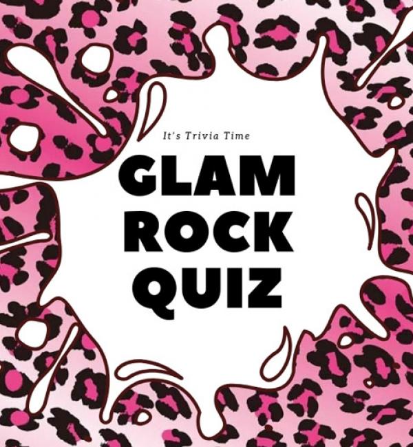 Glam Rock Quiz