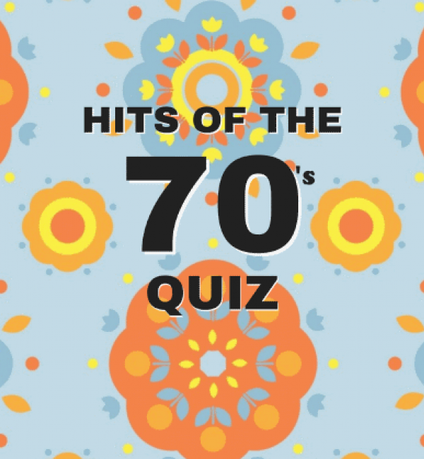Hits of the 70s Quiz